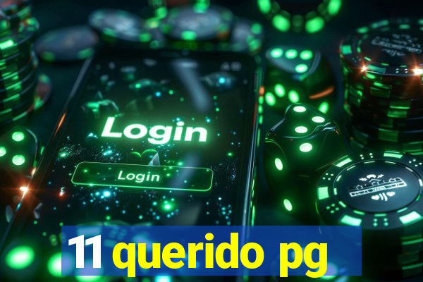 11 querido pg